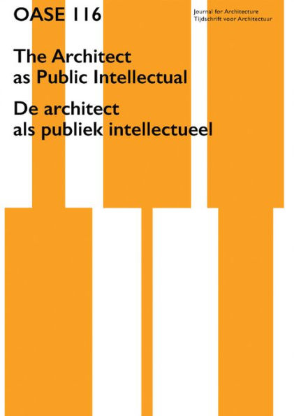 Oase 116: The Architect as Public Intellectual