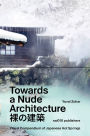 Towards a Nude Architecture: A Visual Compendium of Japanese Hot Springs
