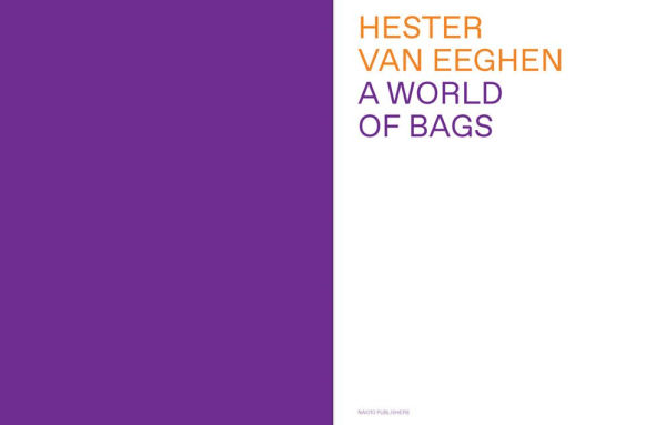 Hester van Eeghen: A World of Bags
