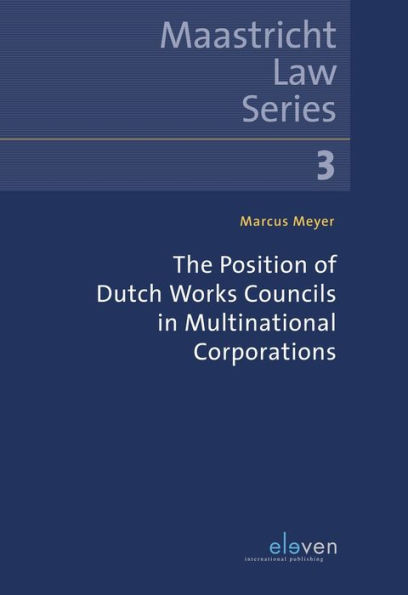 The Position of Dutch Works Councils in Multinational Corporations