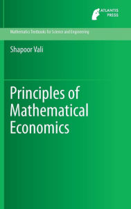 Title: Principles of Mathematical Economics, Author: Shapoor Vali