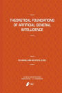 Theoretical Foundations of Artificial General Intelligence