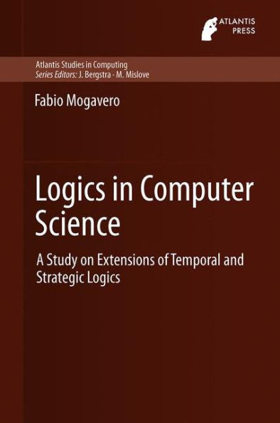 Logics Computer Science: A Study on Extensions of Temporal and Strategic