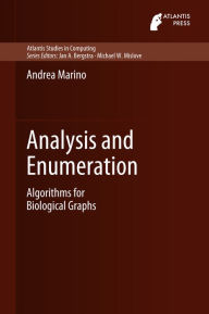 Title: Analysis and Enumeration: Algorithms for Biological Graphs, Author: Andrea Marino