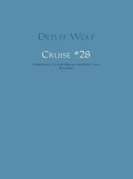 Title: Cruise #28: Anmerkungen zu einer Seereise von Sydney nach Singapore, Author: Detlef Wolf