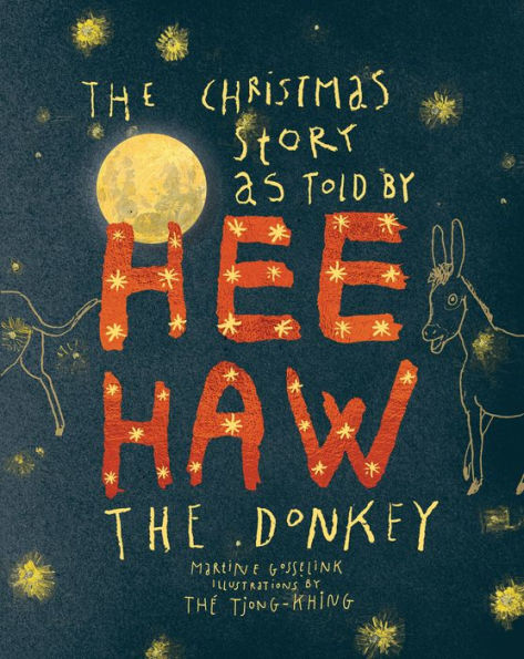 The Christmas Story as Told by Heehaw, the Donkey