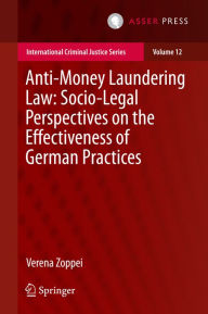 Title: Anti-money Laundering Law: Socio-legal Perspectives on the Effectiveness of German Practices, Author: Verena Zoppei