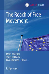 Title: The Reach of Free Movement, Author: Mads Andenas