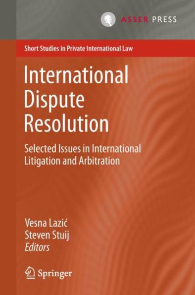 International Dispute Resolution: Selected Issues in International Litigation and Arbitration