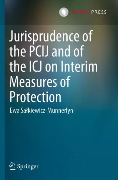 Jurisprudence of the PCIJ and ICJ on Interim Measures Protection