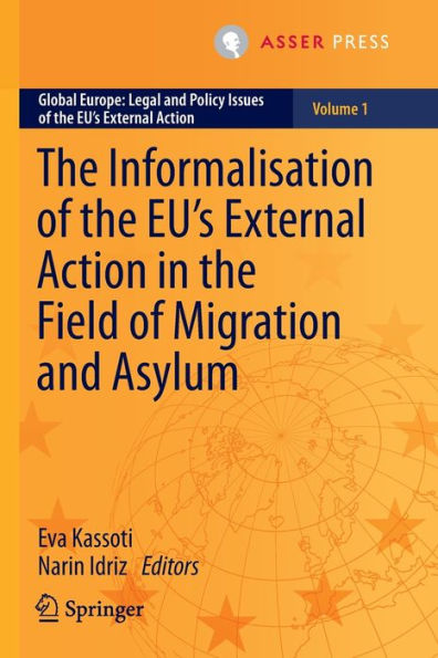 the Informalisation of EU's External Action Field Migration and Asylum