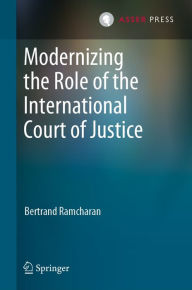 Title: Modernizing the Role of the International Court of Justice, Author: Bertrand Ramcharan