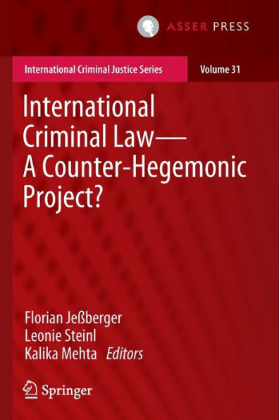 International Criminal Law-A Counter-Hegemonic Project?