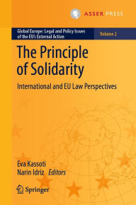 Title: The Principle of Solidarity: International and EU Law Perspectives, Author: Eva Kassoti