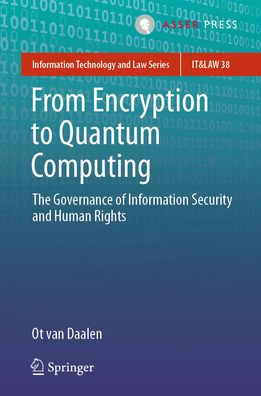 From Encryption to Quantum Computing: The Governance of Information Security and Human Rights