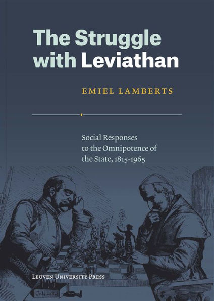 The Struggle with Leviathan: Social Responses to the Omnipotence of the State, 1815-1965