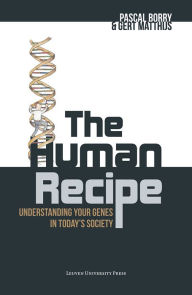 Title: The Human Recipe: Understanding Your Genes in Today's Society, Author: Pascal Borry