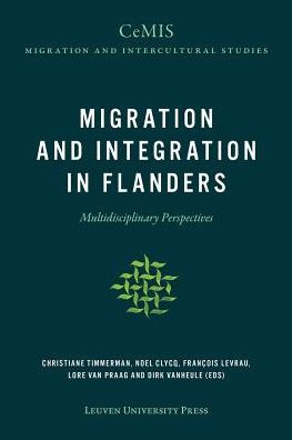 Migration and Integration in Flanders: Multidisciplinary Perspectives