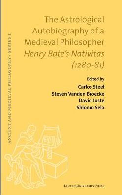 The Astrological Autobiography of a Medieval Philosopher: Henry Bate's Nativitas (1280-81)