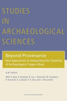 Beyond Provenance: New Approaches to Interpreting the Chemistry of Archaeological Copper Alloys