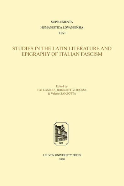 Studies in Latin Literature and Epigraphy in Italian Fascism