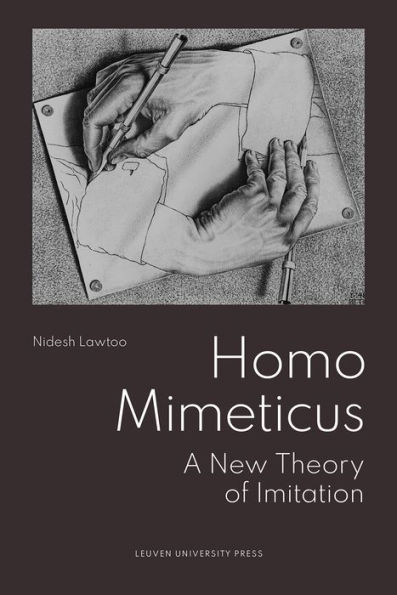 Homo Mimeticus: A New Theory of Imitation