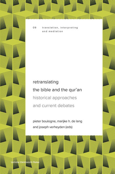 Retranslating the Bible and the Qur'an: Historical Approaches and Current Debates