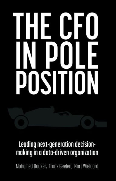 The CFO Pole Position: Leading next-generation decision-making a data-driven organization