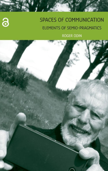 Spaces of Communication: Elements of Semio-Pragmatics