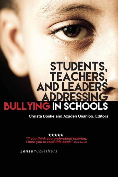 Students, Teachers, and Leaders Addressing Bullying in Schools