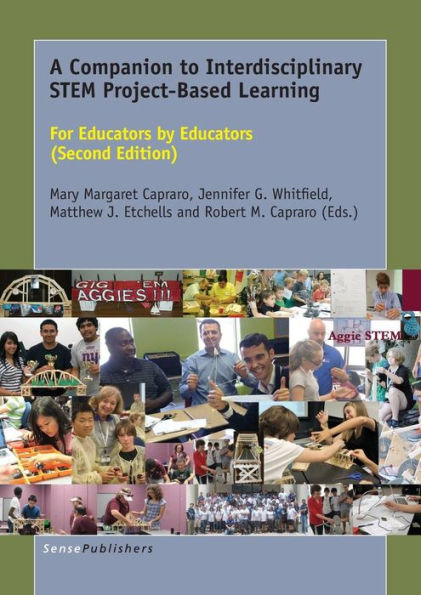 A Companion to Interdisciplinary STEM Project-Based Learning: For Educators by Educators (Second Edition) / Edition 2