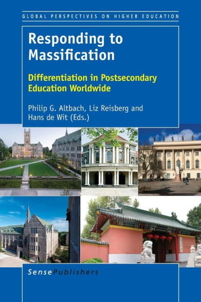 Responding to Massification: Differentiation in Postsecondary Education Wordwide