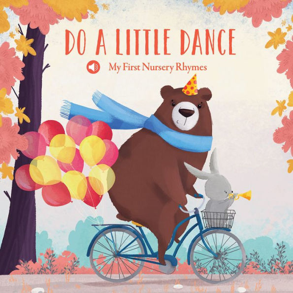 My First Lullabies & Nursery Rhymes: Do a Little Dance