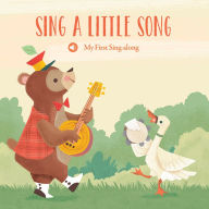 Title: My First Lullabies & Nursery Rhymes: Sing a Little Song, Author: Yoyo Books