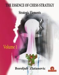 Free english book pdf download The Essence of Chess Strategy Volume 1: Strategic Elements (English Edition) RTF PDF