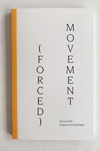 (Forced) Movement: Across the Aegean Archipelago
