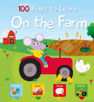 Title: 100 Flaps to Learn - On the Farm, Author: YoYo Books