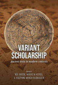 Pdf ebook download forum Variant scholarship: Ancient texts in modern contexts 9789464270457