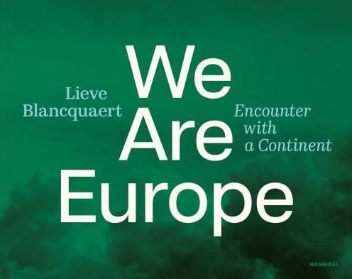 We are Europe: Encounter with a Continent