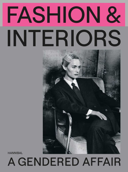 Fashion & Interiors: A Gendered Affair