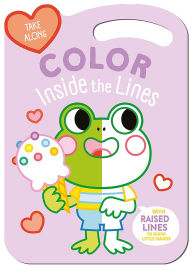 Title: Take Along Color Inside the Lines (Frog & Friends), Author: Yoyo Books