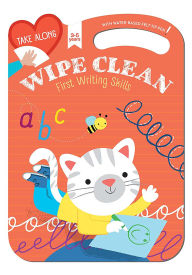 Title: Take Along Wipe Clean: First Writing Skills (Ages 3-5), Author: Yoyo Books
