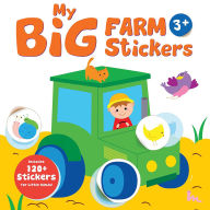 Title: My Big Farm Sticker Book: Tractor (Ages 3+): Includes 120+ Stickers for Little Hands!, Author: Yoyo Books