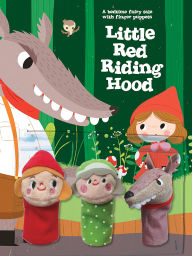 Title: A Bedtime Fairy Tale with Finger Puppets: Little Red Riding Hood, Author: Yoyo Books