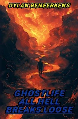 GhostLife: All Hell Breaks Loose