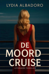 Title: De moordcruise, Author: Lydia Albadoro
