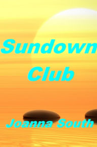Title: Sundown Club, Author: Joanna South
