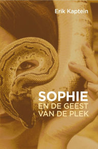 Title: Sophie en de geest van de plek, Author: Erik Kaptein
