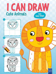 Title: I Can Draw Cute Animals: in 6 Easy Steps, Author: Yoyo Books
