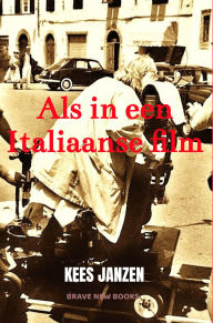 Title: Als in een Italiaanse film: Het ongewenste verleden van Wanda Wagner, Author: Kees Janzen